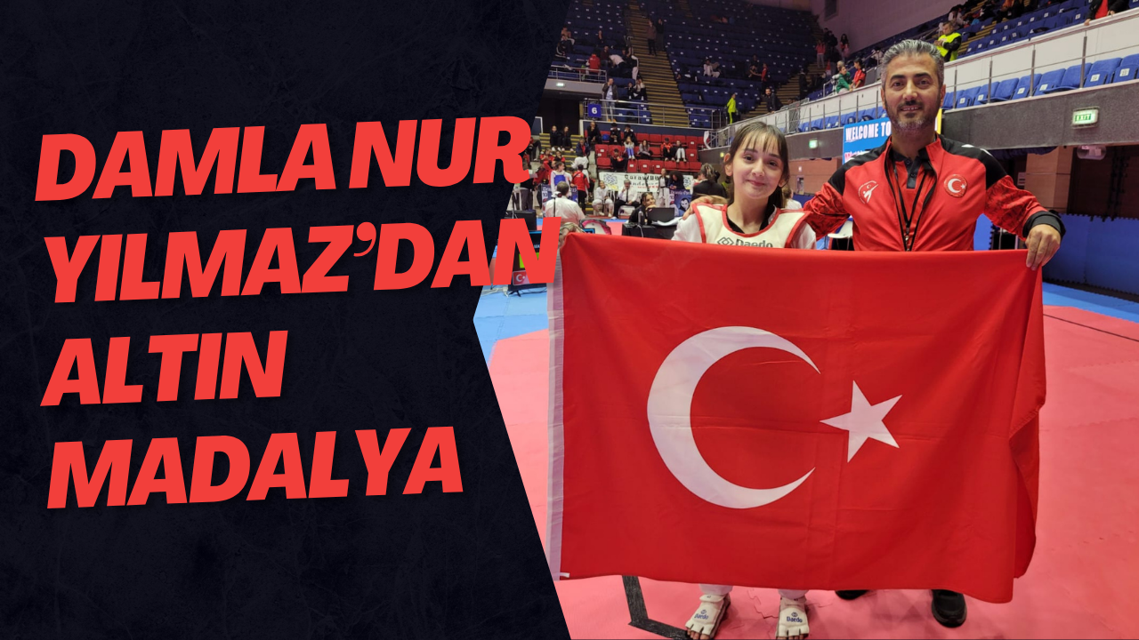 Damla Nur Yılmaz’dan Altın Madalya