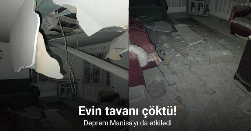 Depremde Gördes’te bir evin tavanı çöktü