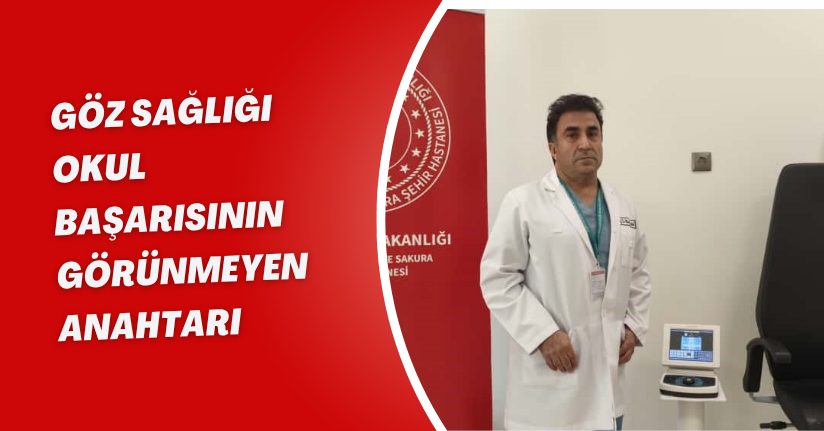Göz sağlığı, okul başarısının görünmeyen anahtarı