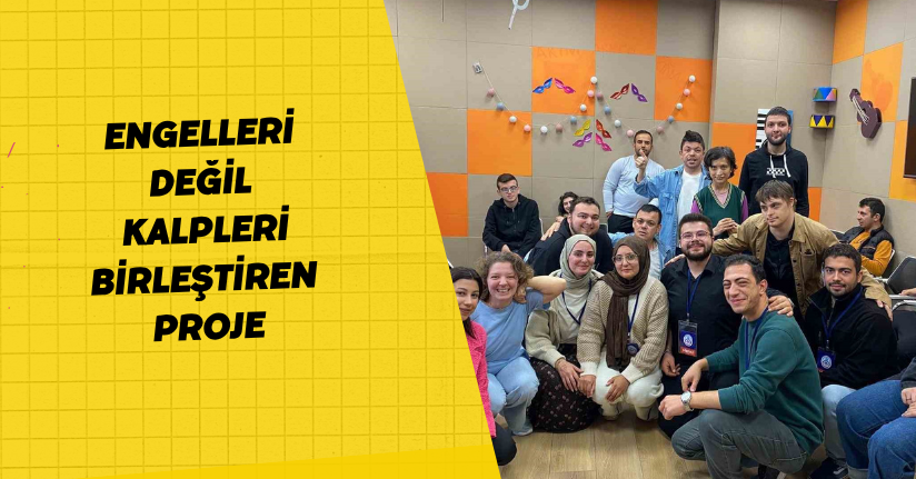 Engelleri değil, kalpleri birleştiren proje