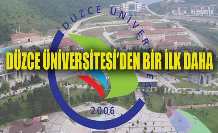 Türkiye'de tek Düzce Üniversitesi’nde açıldı