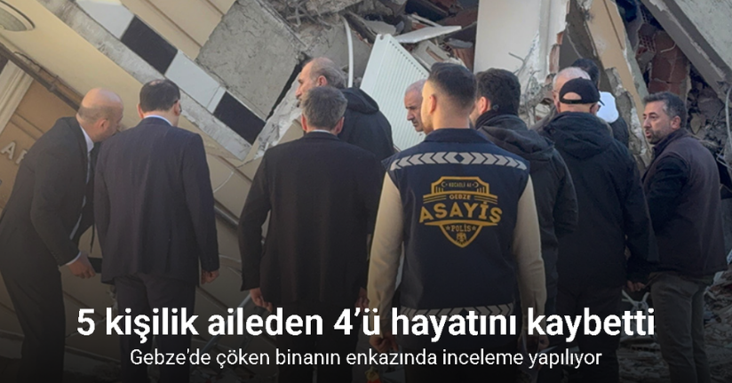 Gebze’de çöken binanın enkazında inceleme yapılıyorGebze’de çöken binanın enkazında inceleme yapılıyor