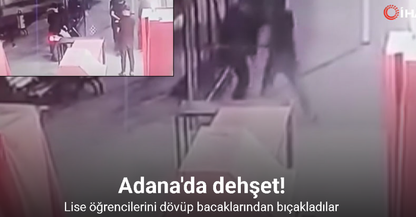 Lise öğrencilerini dövüp bacaklarından bıçakladılarLise öğrencilerini dövüp bacaklarından bıçakladılar