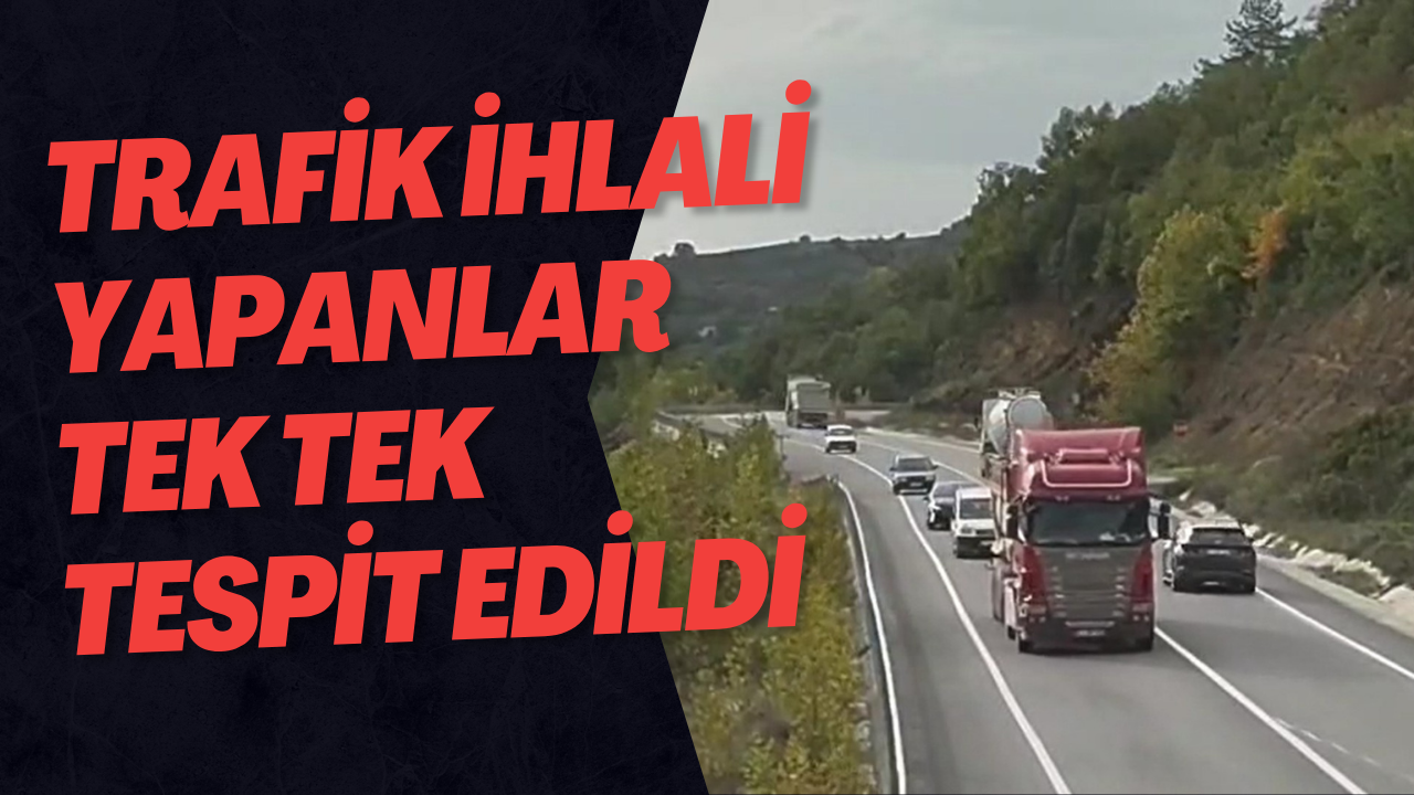 Trafik İhlali Yapanlar Tek Tek Tespit Edildi