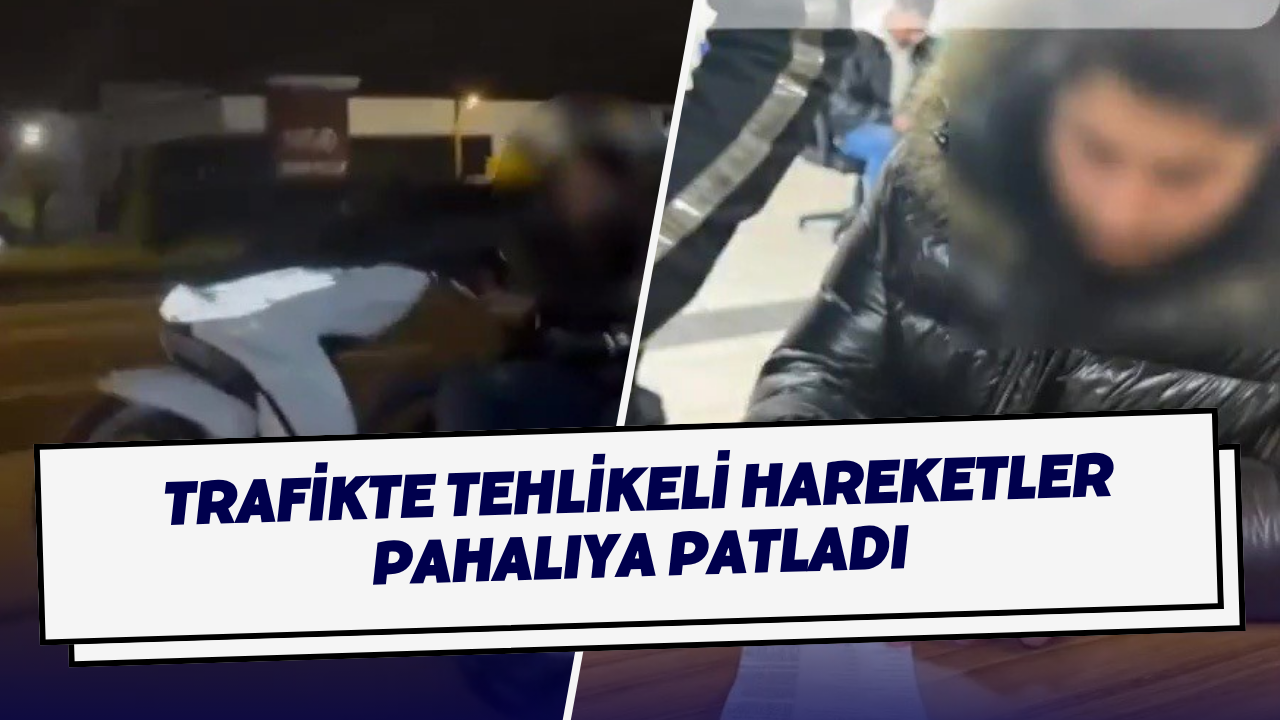 Trafikte Tehlikeli Hareketler Pahalıya Patladı