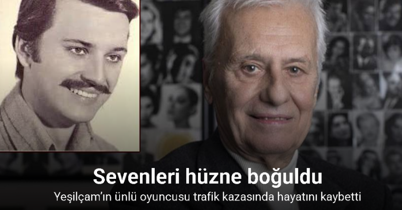 Yeşilçam’ın ünlü oyuncusu Engin Çağlar hayatını kaybetti