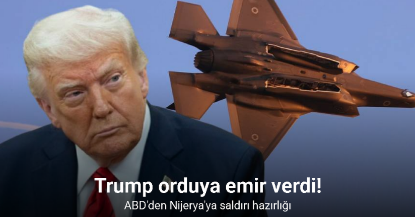 ABD Başkanı Trump'tan Nijerya hükümetine askeri müdahale uyarısı