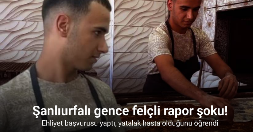 Ehliyet başvurusu yaptığında yatalak hasta olduğunu öğrendi