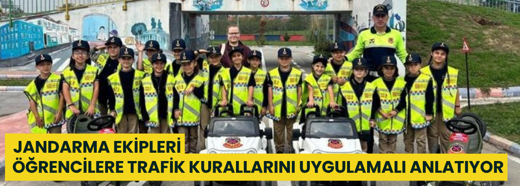 Jandarma Ekipleri Öğrencilere Trafik Kurallarını Uygulamalı Anlatıyor