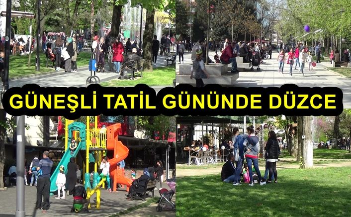 Tatil ve güneş Düzcelileri sokaklara döktü