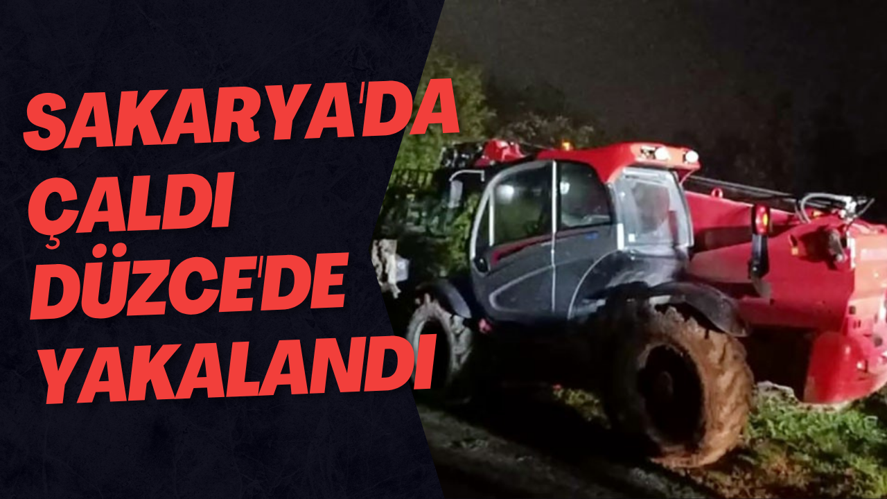 Sakarya'da Çaldı Düzce'de Yakalandı
