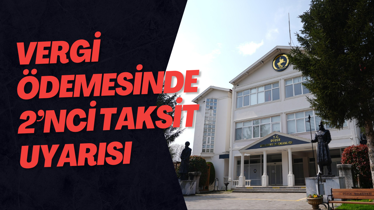 Vergi Ödemesinde 2’nci Taksit Uyarısı