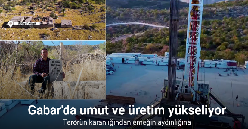 Bir zamanlar korkunun hakim olduğu Gabar’da şimdi umut ve üretim yükseliyor