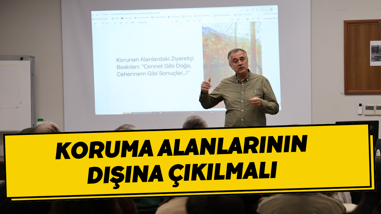 Koruma Alanlarının Dışına Çıkılmalı