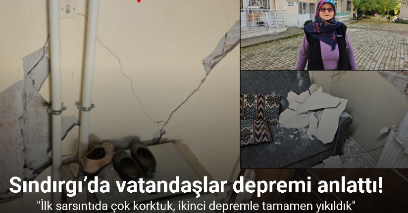 Sındırgı’da vatandaşlar depremi anlattı