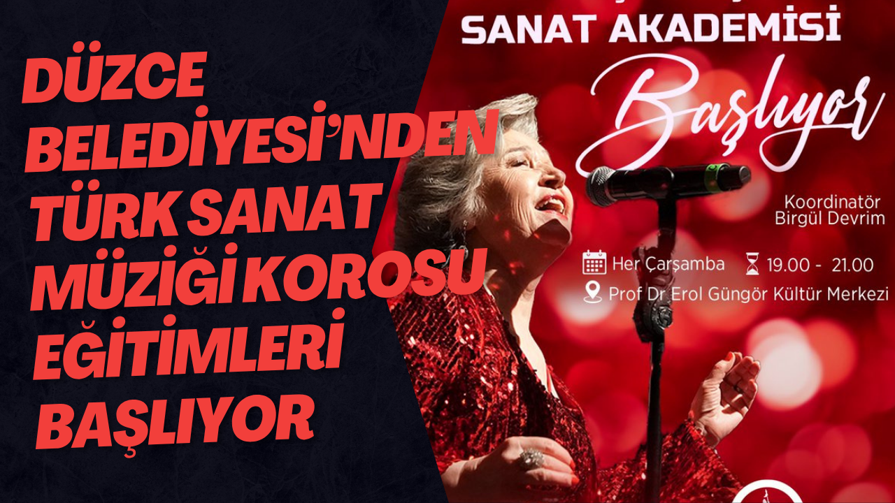 Düzce Belediyesi’nden Türk Sanat Müziği Korosu Eğitimleri Başlıyor
