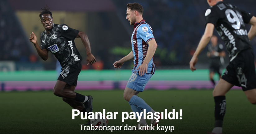 Trabzonspor'dan kritik kayıp!