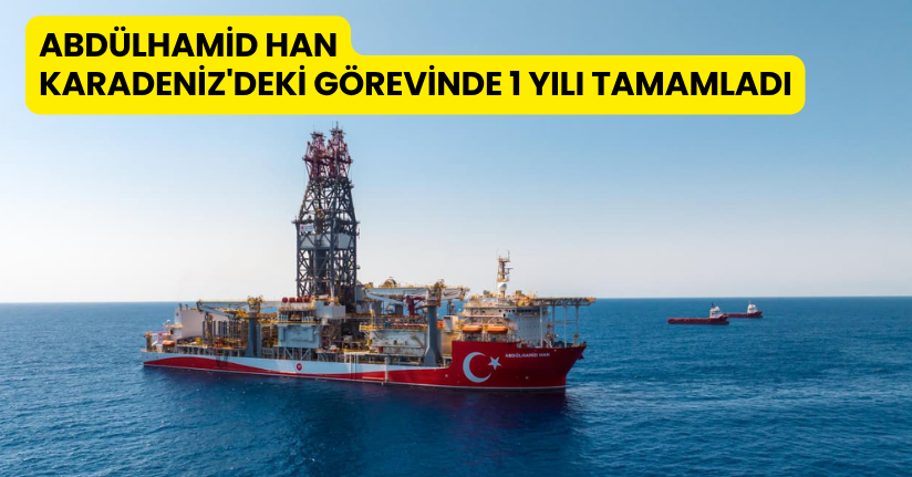 Abdülhamid Han, Karadeniz'deki görevinde 1 yılı tamamladı