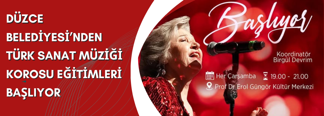 Düzce Belediyesi’nden Türk Sanat Müziği Korosu Eğitimleri Başlıyor
