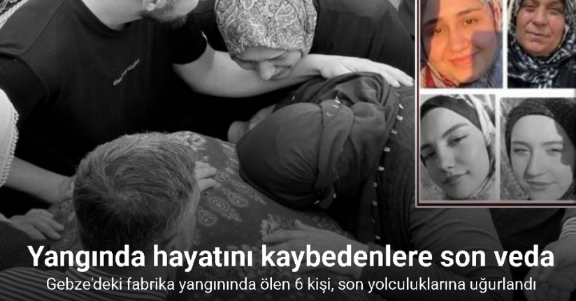 Yangında hayatını kaybedenlere son veda