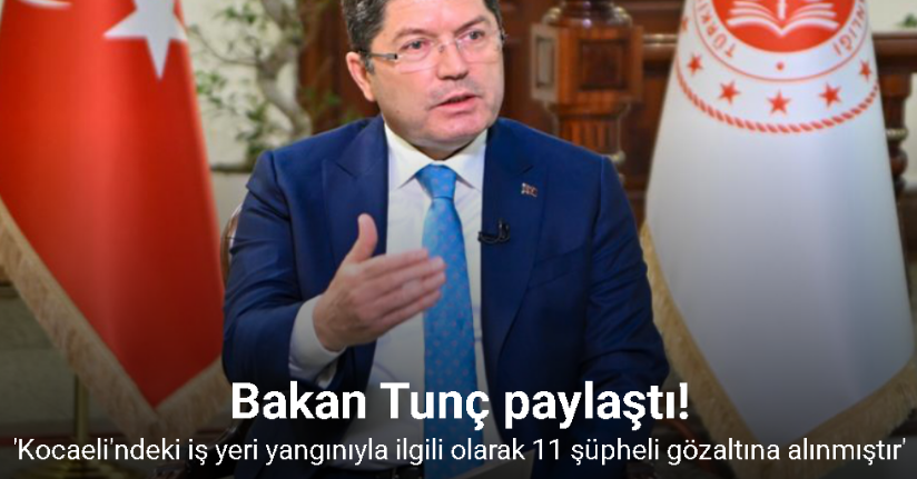 Adalet Bakanı Tunç: 