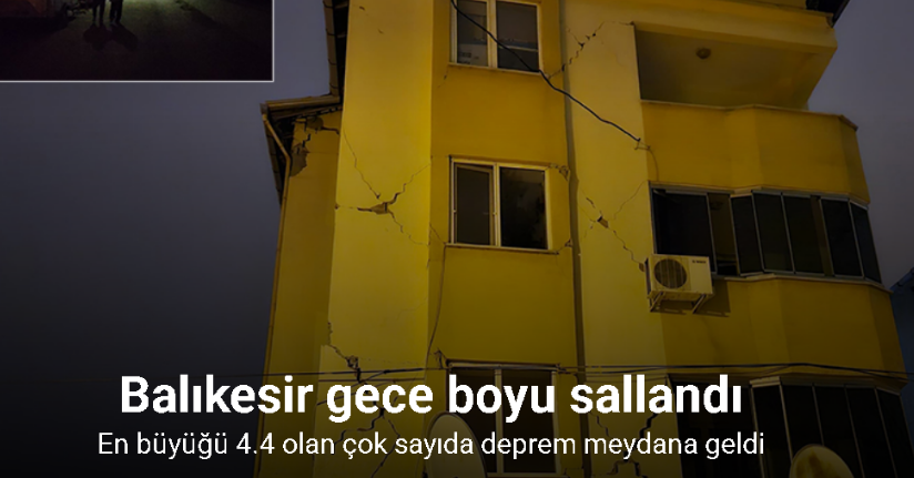 Balıkesir gece boyu sallandı