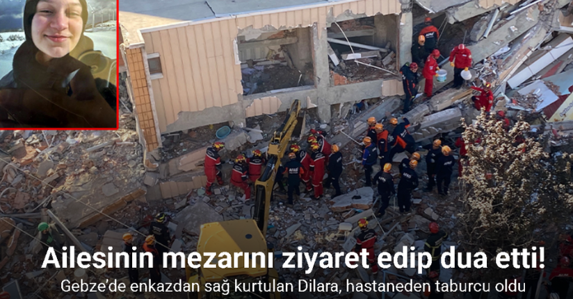Gebze’de enkazdan sağ kurtulan Dilara, hastaneden taburcu olduGebze’de enkazdan sağ kurtulan Dilara, hastaneden taburcu oldu