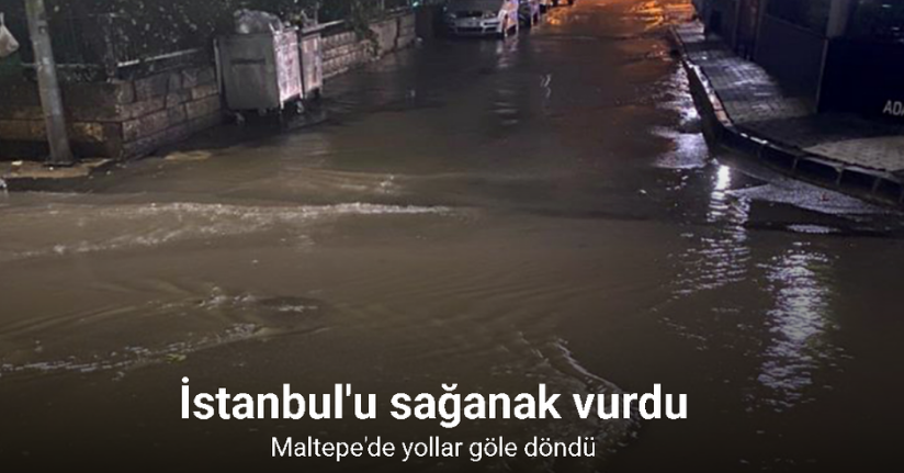 Maltepe’de yollar göle döndü