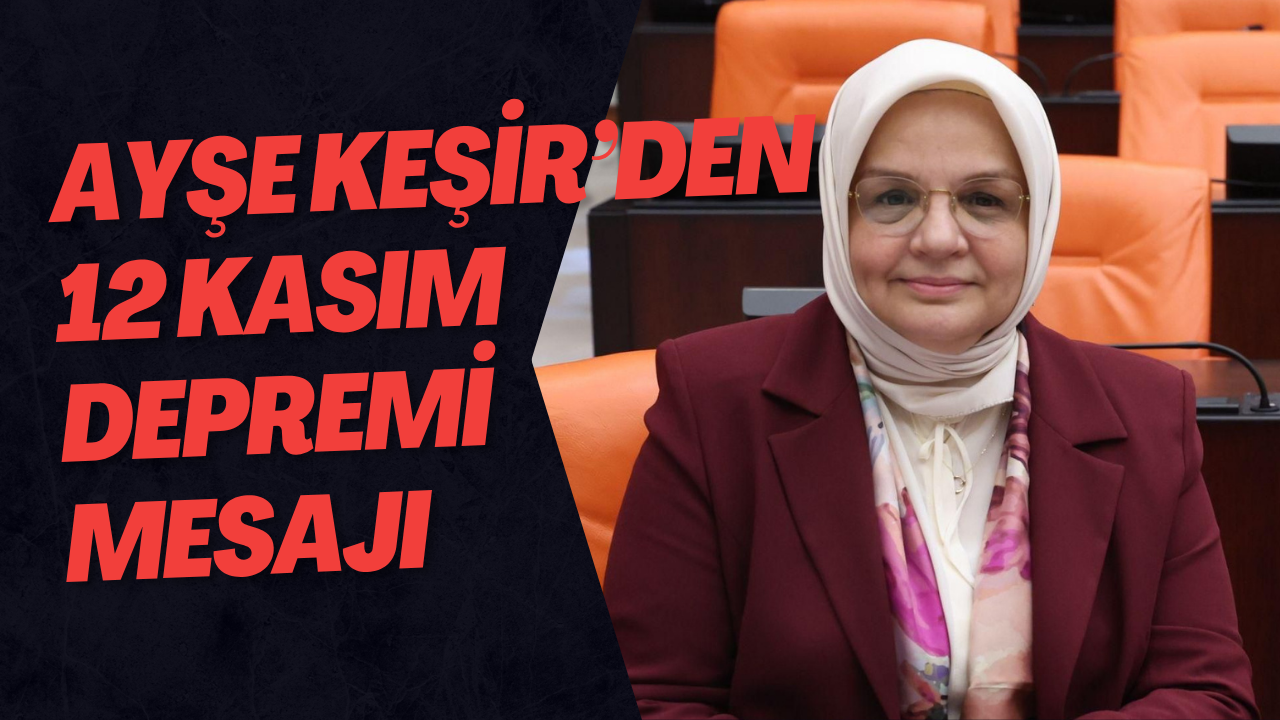 Ayşe Keşir’den 12 Kasım Depremi Mesajı