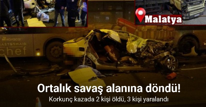 Malatya’da feci kaza: 2 ölü, 3 yaralı