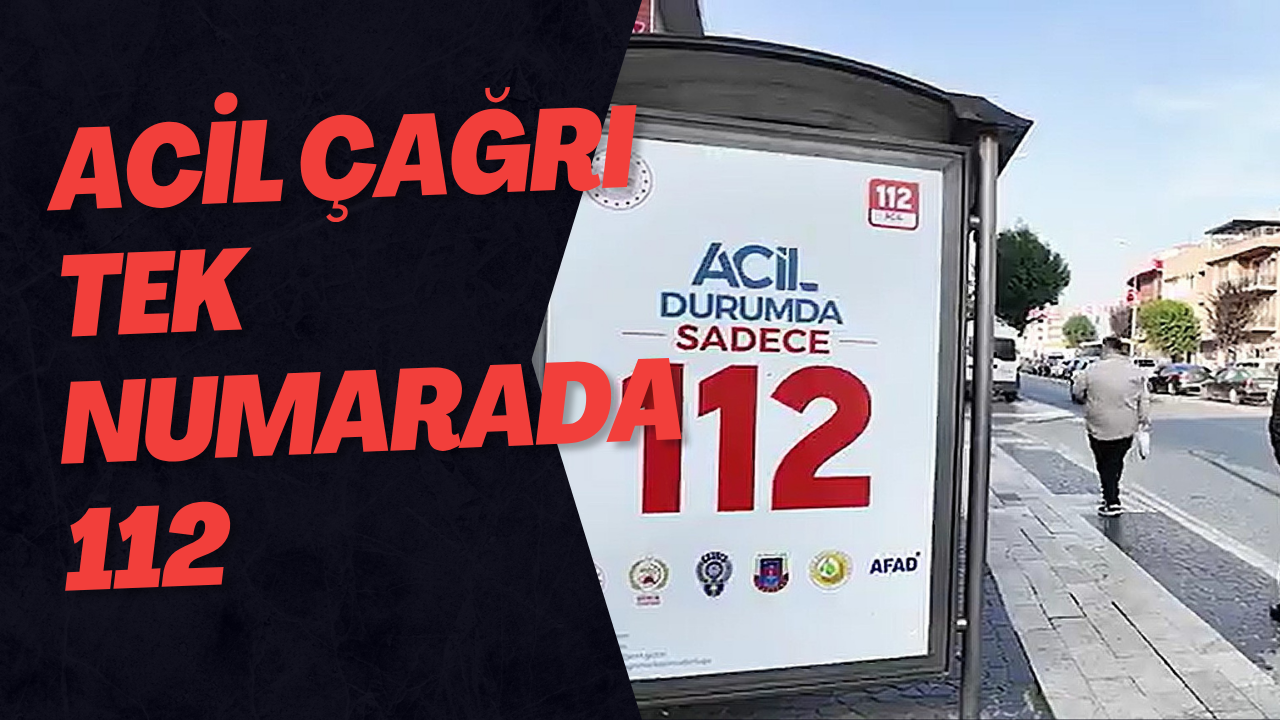 Acil Çağrı Tek Numarada 112