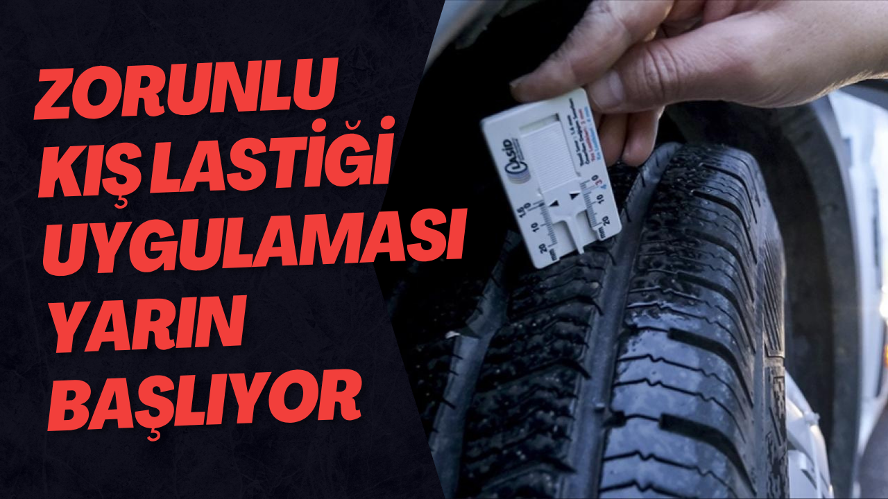 Zorunlu Kış Lastiği Uygulaması Yarın Başlıyor