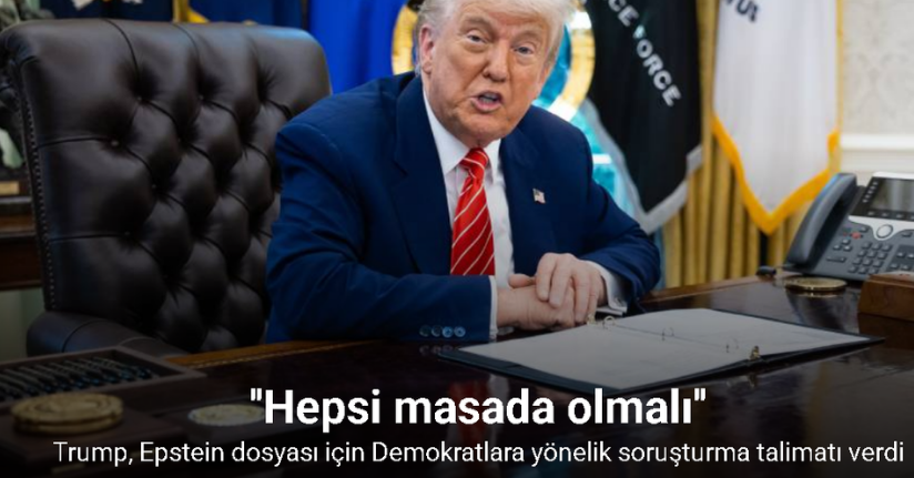 Trump, Epstein dosyası için Demokratlara yönelik soruşturma talimatı verdi