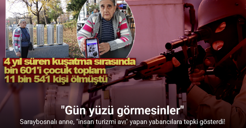 Saraybosnalı anne, keskin nişancılık yapan yabancılara tepki gösterdi!