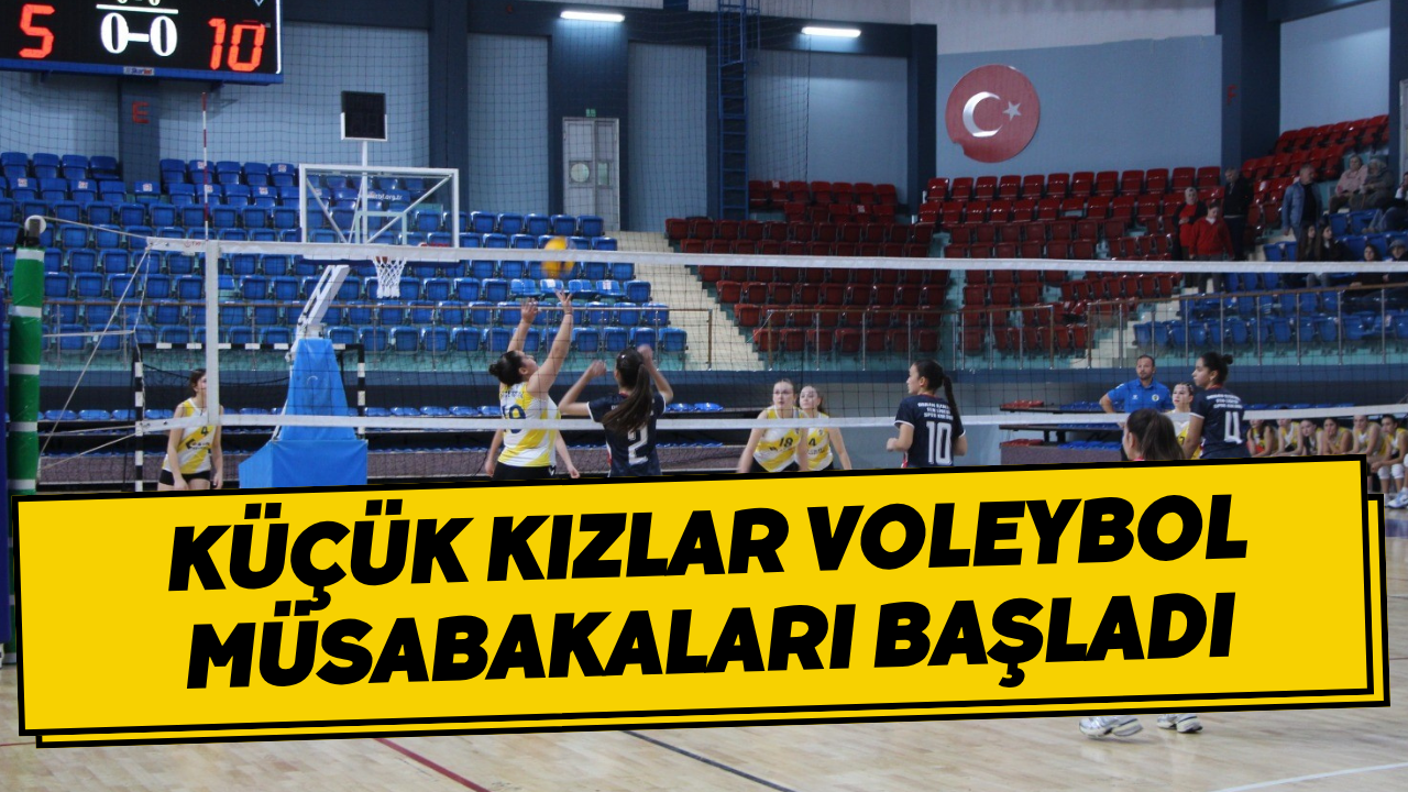 Küçük Kızlar Voleybol Müsabakaları Başladı