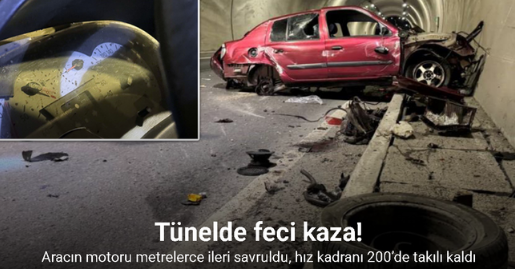 Tünelde feci kaza: Aracın motoru metrelerce ileri savruldu, hız kadranı 200’de takılı kaldı