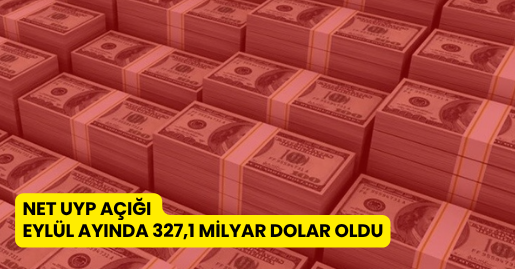 Net UYP açığı Eylül ayında 327,1 milyar dolar oldu