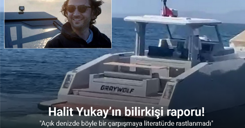 Halit Yukay’ın ölümünde şok bilirkişi raporu: 