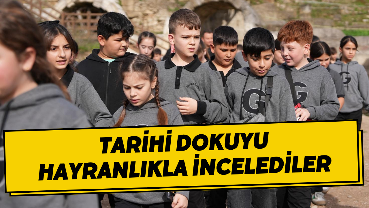 Tarihi Dokuyu Hayranlıkla İncelediler