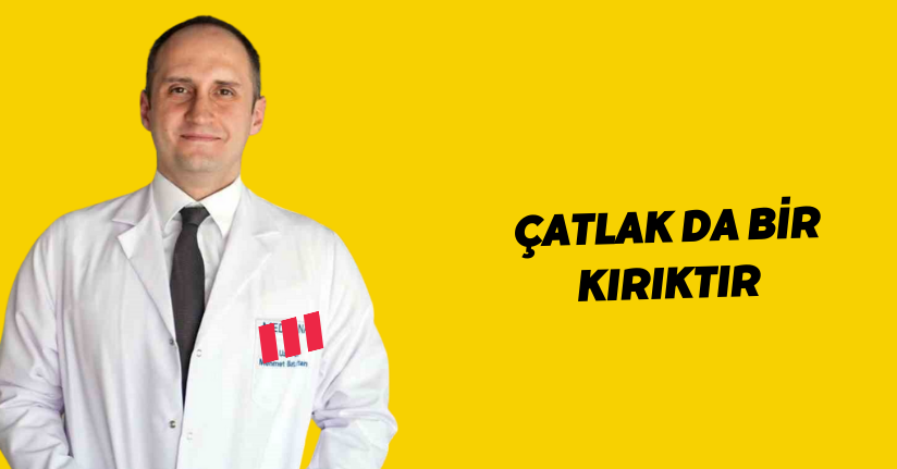 Çatlak da bir kırıktır