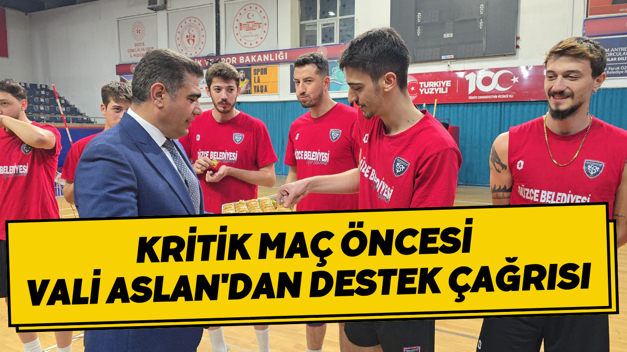 Kritik Maç Öncesi Vali Aslan'dan Destek Çağrısı