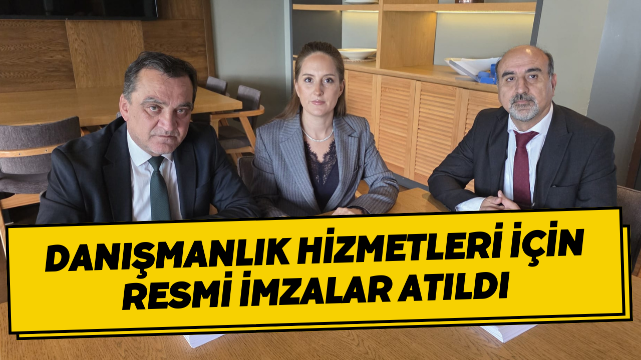 Danışmanlık Hizmetleri İçin Resmi İmzalar Atıldı
