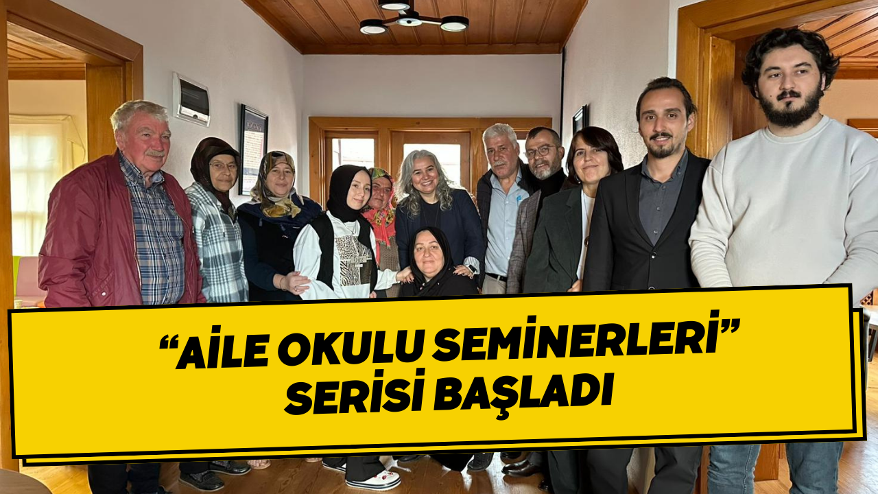 “Aile Okulu Seminerleri” Serisi Başladı