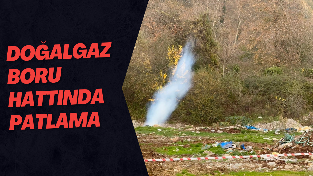 Doğalgaz Boru Hattında Patlama