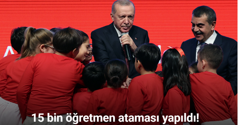 15 bin öğretmen ataması yapıldı