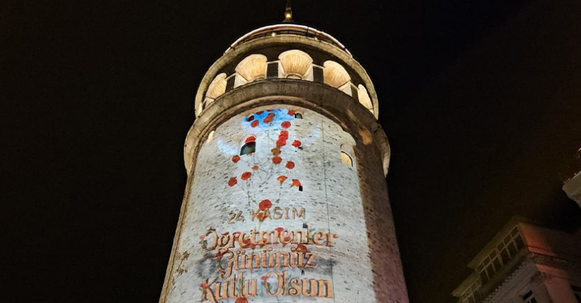 İstanbul’da Öğretmenler Günü Galata Kulesi’ne yansıtılan görsellerle kutlandı