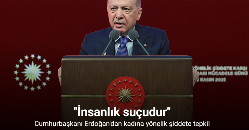 Cumhurbaşkanı Erdoğan: 