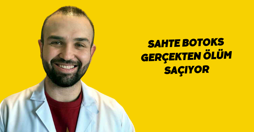 Sahte botoks gerçekten ölüm saçıyor