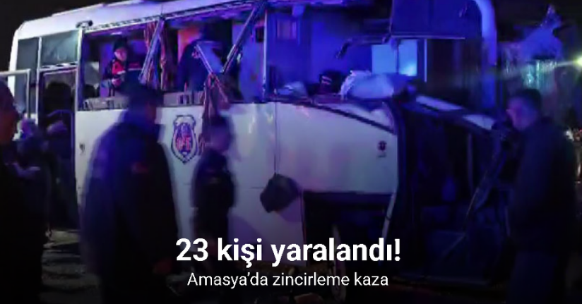 Amasya’da zincirleme kaza: 23 yaralı