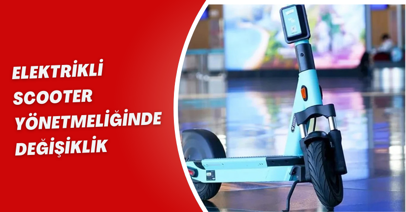 Elektrikli scooter yönetmeliğinde değişiklik